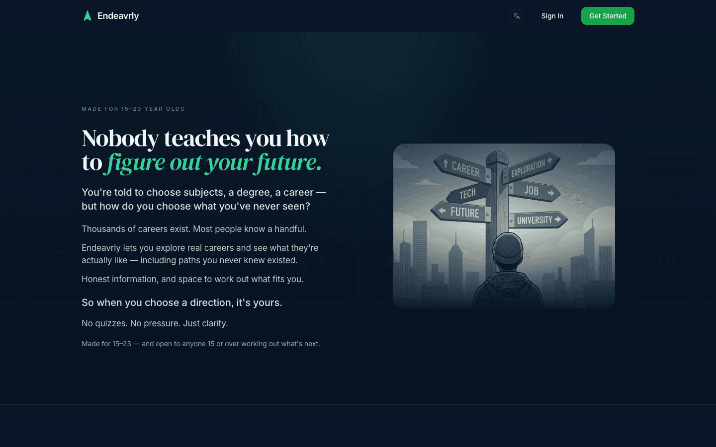 Endeavrly home page: “Nobody teaches you how to figure out your future”, made for 15–23 year olds.